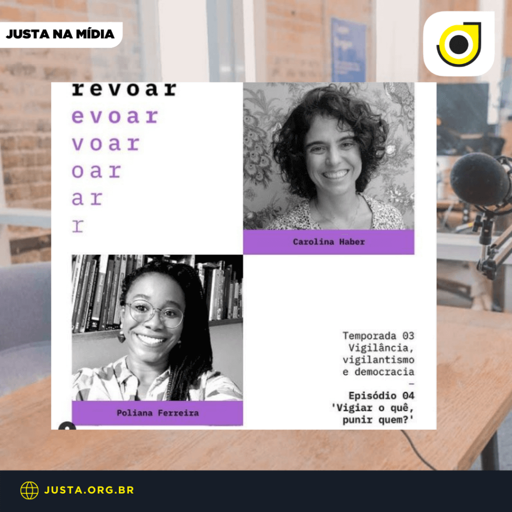 Diretora do Justa participa de podcast do Centro de Análise da Liberdade e do Autoritarismo