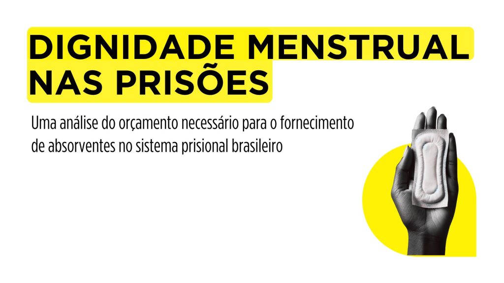 Dignidade Menstrual nas Prisões