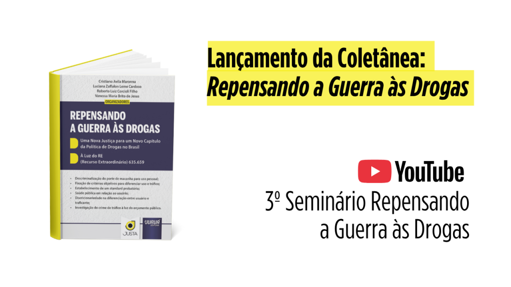 Lançamento da Coletânea: Repensando a Guerra às Drogas